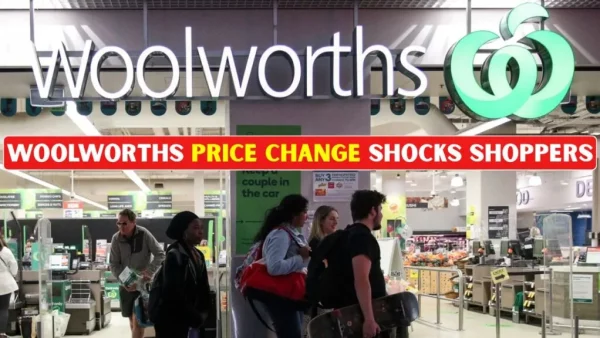 Woolworths Pricing Update 2026: Consumer Concerns Rise Over Cost Changes