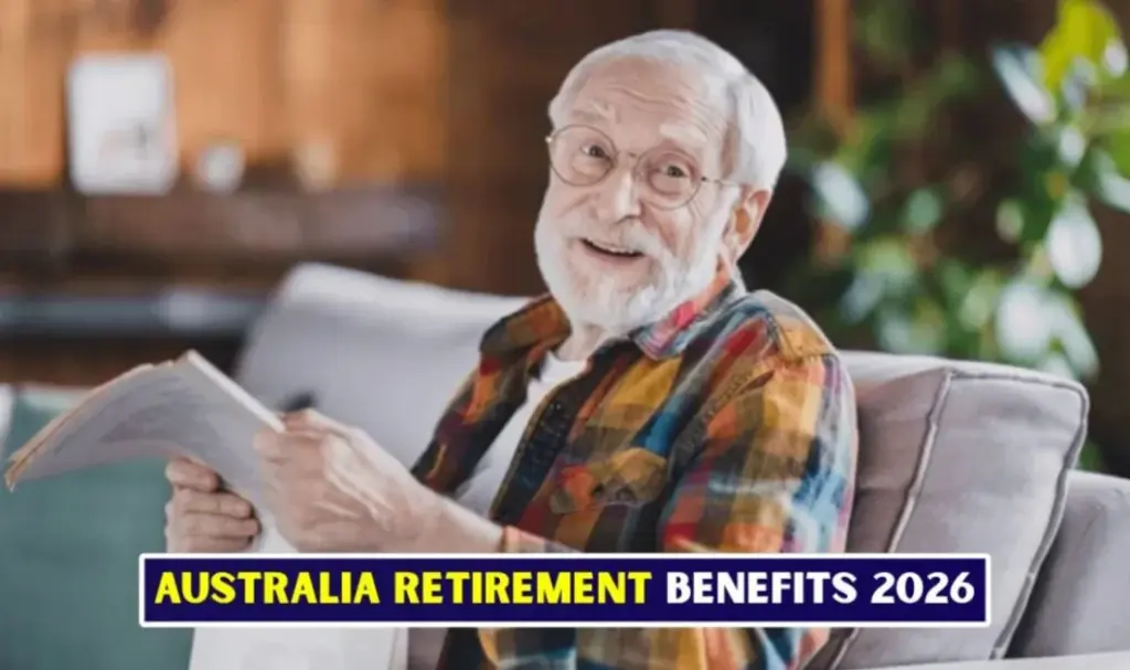 Australia Retirement Benefits For 2026: Payment Estimates And What Seniors Should Know