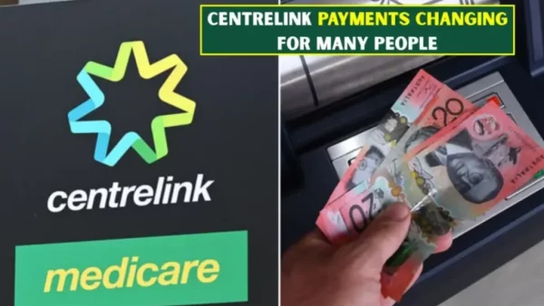 Centrelink Payment Changes 2026: Some Recipients Could Receive Increases While Others Face Reductions