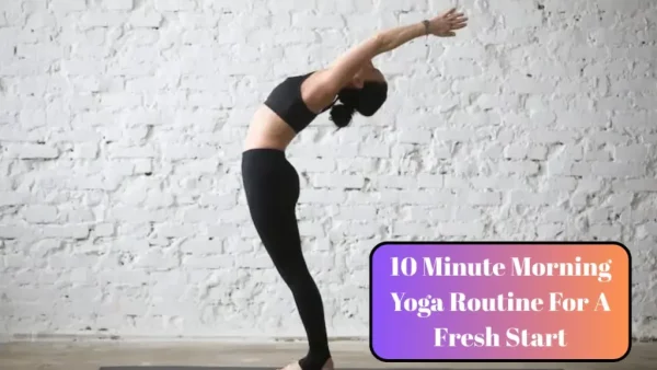 Shocking 10-Minute Morning Yoga Routine That Will Transform Your Day (You Won’t Believe #7!)