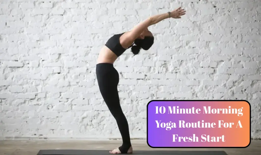 Shocking 10-Minute Morning Yoga Routine That Will Transform Your Day (You Won’t Believe #7!)